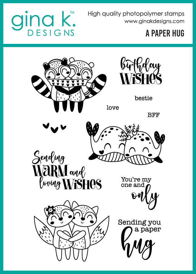 STAMPS- A Paper Hug – Gina K Designs, LLC