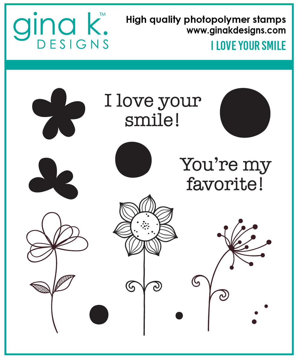 STAMPS- I Love Your Smile – Gina K Designs, LLC