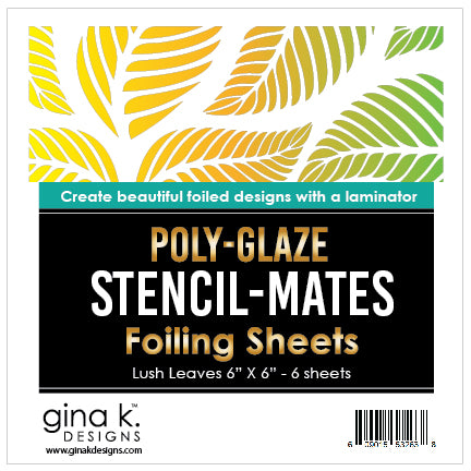 STENCIL-MATES- Poly-Glaze Foiling Sheets- Lush Leaves – Gina K Designs, LLC